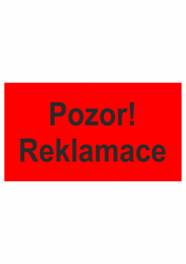 Revizní a kalibrační štítky - Kvalita a organizace: Pozor! Reklamace