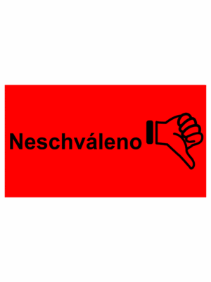 Revizní a kalibrační štítky - Kvalita a organizace: Neschváleno + symbol