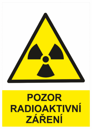 Výstražná bezpečnostní tabulka symbol s textem: "Pozor radioaktivní záření"