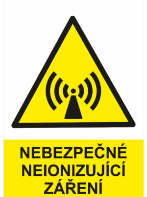 Výstražná bezpečnostní tabulka symbol s textem: "Nebezpečné neionizující záření"