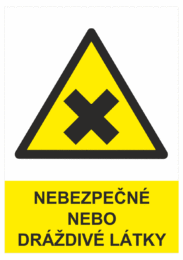 Výstražná bezpečnostní tabulka symbol s textem: "Nebezpečné nebo dráždivé látky"