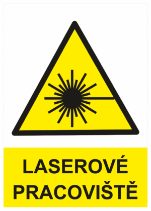 Výstražná bezpečnostní tabulka symbol s textem: "Laserové pracoviště"