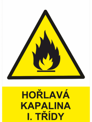 Výstražná bezpečnostní tabulka symbol s textem: "Hořlavá kapalina I. třídy"