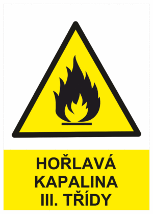 Výstražná bezpečnostní tabulka symbol s textem: "Hořlavá kapalina III. třídy"