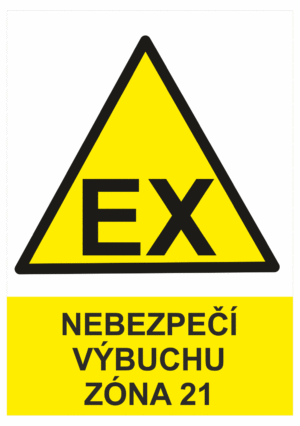 Výstražná bezpečnostní tabulka symbol s textem: "Nebezpečí výbuchu zóna 21"
