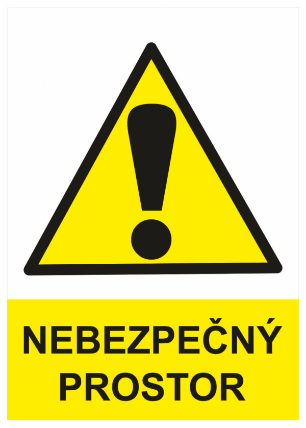 Výstražná bezpečnostní tabulka symbol s textem: "Nebezpečný prostor"