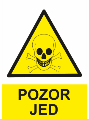 Výstražná bezpečnostní tabulka symbol s textem: "Pozor jed"