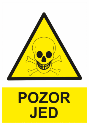 Výstražná bezpečnostní tabulka symbol s textem: "Pozor jed"