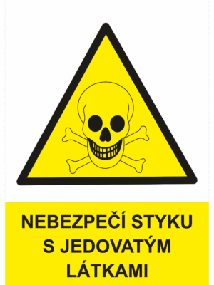 Výstražná bezpečnostní tabulka symbol s textem: "Nebezpečí styku s jedovatými látkami"