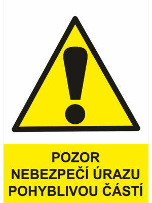 Výstražná bezpečnostní tabulka symbol s textem: "Pozor nebezpečí úrazu pohyblivou částí"