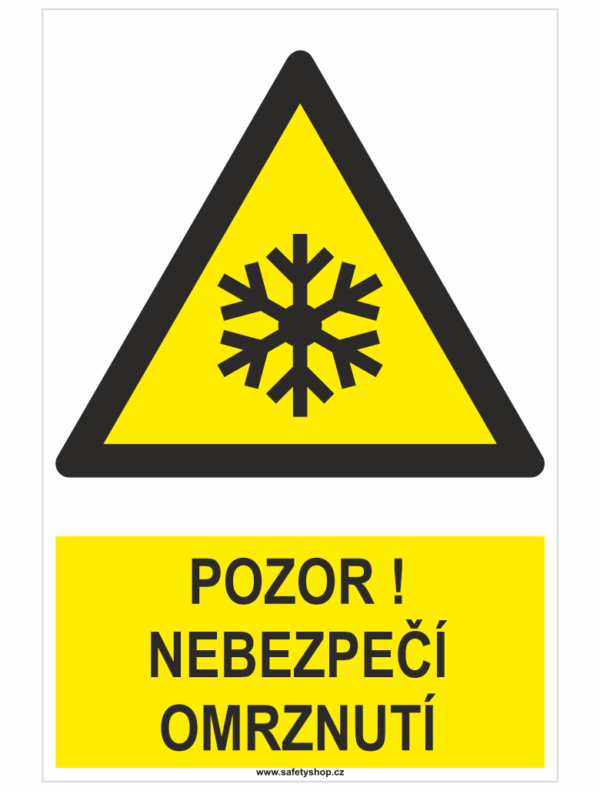 POZOR ! Nebezpečí omrznutí ISO 7010