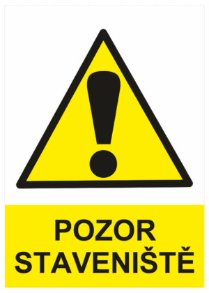 Výstražná bezpečnostní tabulka symbol s textem: "Pozor staveniště"