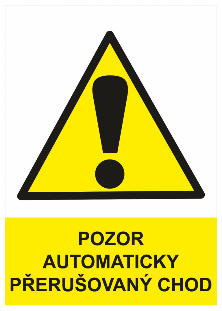 Výstražná bezpečnostní tabulka symbol s textem: "Pozor automaticky přerušovaný chod"