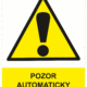 Výstražná bezpečnostní tabulka symbol s textem: "Pozor automaticky přerušovaný chod"