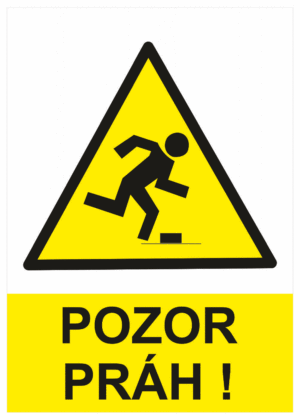 Výstražná bezpečnostní tabulka symbol s textem: "Pozor práh!"