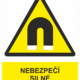 Výstražná bezpečnostní tabulka symbol s textem: "Nebezpečí Silné magnetické pole"