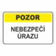 Výstražná textová tabulka: "Nebezpečí úrazu"