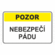 201451 | KRIŽAN - safetyshop Výstražná textová tabulka: "Nebezpečí pádu"