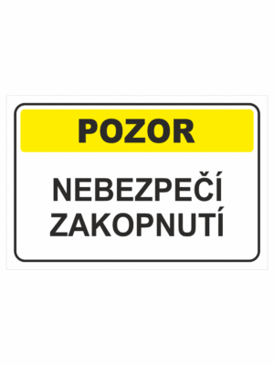 Výstražná textová tabulka: "Nebezpečí zakopnutí"