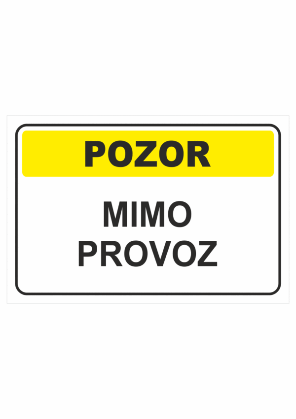 Výstražná textová tabulka: "Mimo provoz"