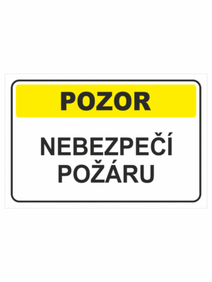 Výstražná textová tabulka: "Nebezpečí požáru"