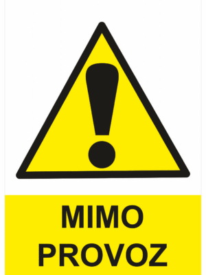 Výstražná bezpečnostní tabulka symbol s textem: "Mimo provoz"