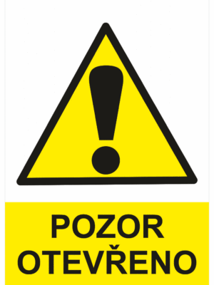 Výstražná bezpečnostní tabulka symbol s textem: "Pozor otevřeno"