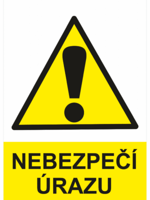 Výstražná bezpečnostní tabulka symbol s textem: "Nebezpečí úrazu"