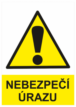 Výstražná bezpečnostní tabulka symbol s textem: "Nebezpečí úrazu"