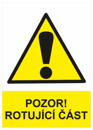 Výstražná bezpečnostní tabulka symbol s textem: "Pozor rotující část"