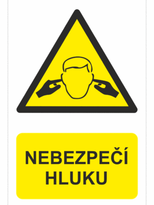 Výstražná bezpečnostní tabulka symbol s textem: "Nebezpečí hluku"