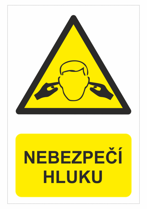 Výstražná bezpečnostní tabulka symbol s textem: "Nebezpečí hluku"