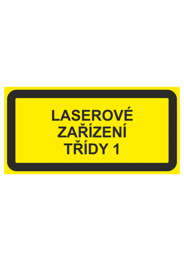Výstražná bezpečnostní tabulka s textem: "Laserové zařízení třídy 1"
