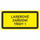 205001 | KRIŽAN - safetyshop Výstražná bezpečnostní tabulka s textem: "Laserové zařízení třídy 1"
