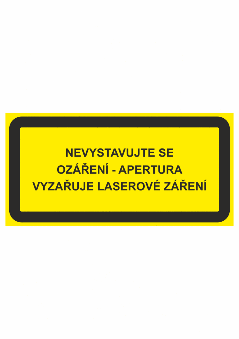 Výstražná bezpečnostní tabulka s textem:" Nevystavujte se ozáření - Apertura vyzařuje laserové záření"