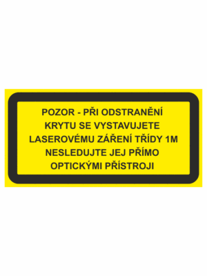 Výstražná bezpečnostní tabulka symbol s textem: "Pozor - Při odstranění krytu se vystavujete laserovému záření třídy 1M Nesledujte jej přímo optickými přístroji"