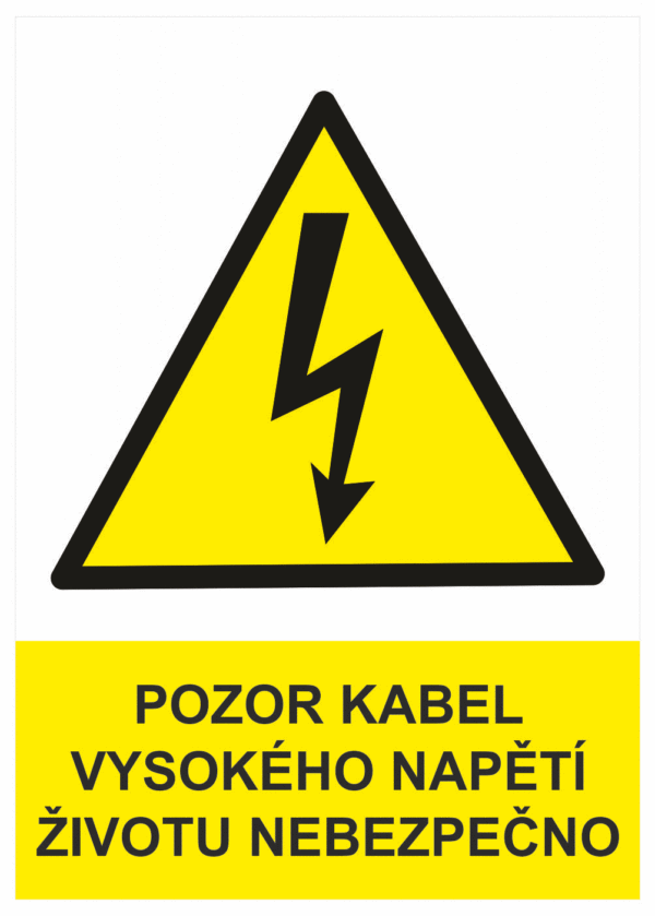Značení elektro a ESD - Elektro výstrahy: Pozor kabel vysokého napětí životu nebezpečno