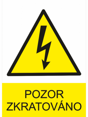 Značení elektro a ESD - Elektro výstrahy: Pozor zkratováno