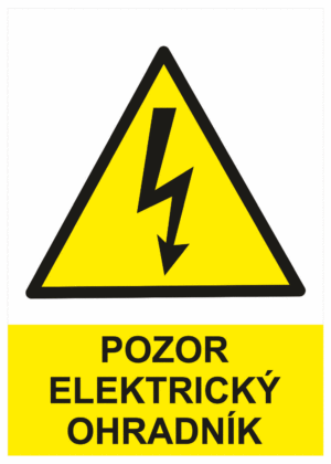 Značení elektro a ESD - Elektro výstrahy: Pozor elektrický ohradník