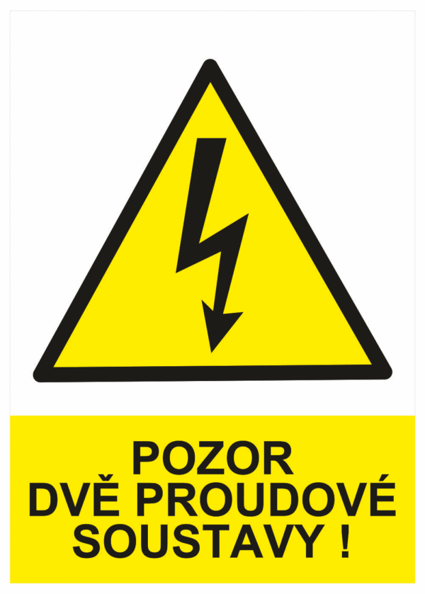 Značení elektro a ESD - Elektro výstrahy: Pozor dvě proudové soustavy !