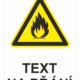 Bezpečnostní výstražná tabulka na přání - Symbol s textem na přání: Hořlavé