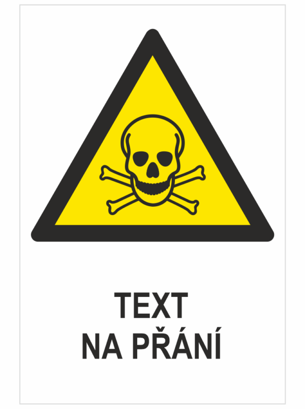 TOXICKÝ MATERIÁL ISO 7010 - Váš text