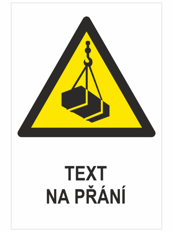 Zavěšené břemeno ISO 7010  - Váš text