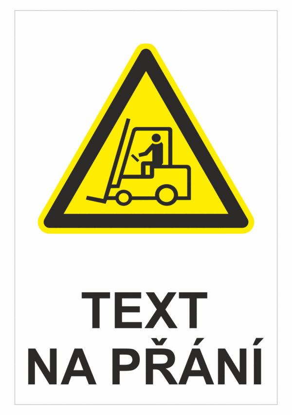 Bezpečnostní výstražná tabulka na přání - Symbol s textem na přání: Pozor vozíky
