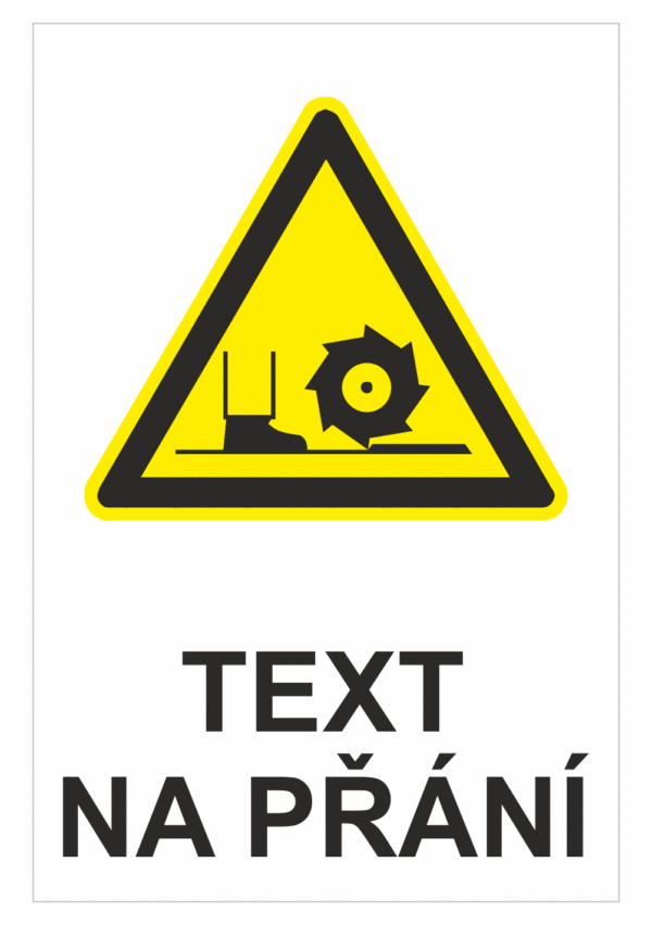 Bezpečnostní výstražná tabulka na přání - Symbol s textem na přání: Rotující ozubené kolo