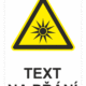 Bezpečnostní výstražná tabulka na přání - Symbol s textem na přání: Záření