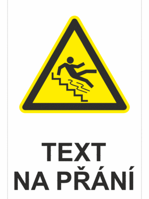 Bezpečnostní výstražná tabulka na přání - Symbol s textem na přání: Pozor schody