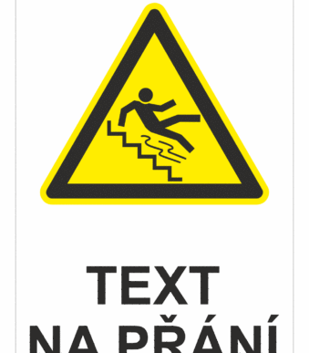 Bezpečnostní výstražná tabulka na přání - Symbol s textem na přání: Pozor schody