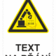 Bezpečnostní výstražná tabulka na přání - Symbol s textem na přání: Nebezpečí (průmyslový robot)