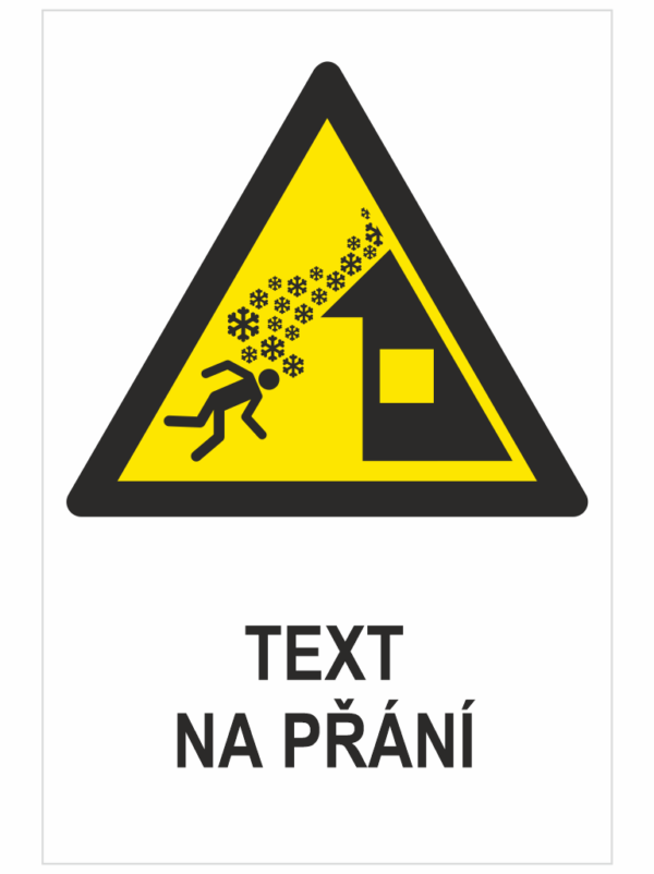 Padající  lavina  ze střechy ISO 7010 - Váš text